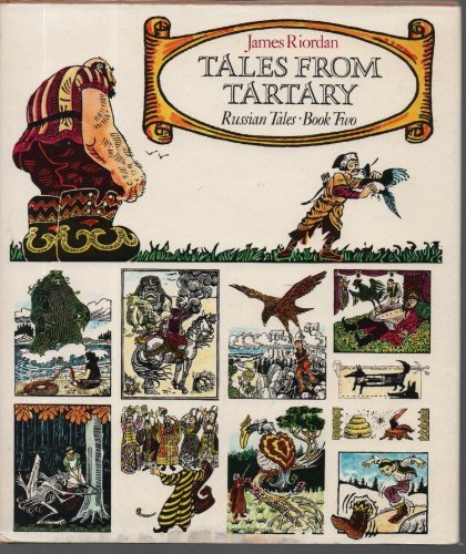 Tales from Tartary (Russian tales / James Riordan) by James Riordan ...
