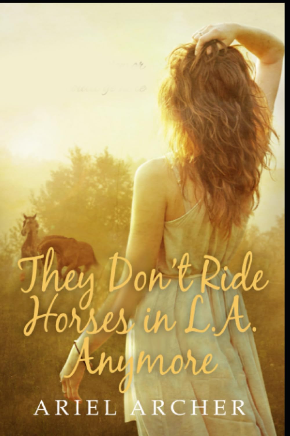They Don't Ride Horses in L.A. Anymore