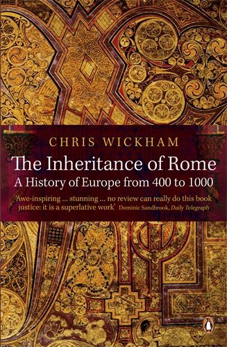 [The Inheritance of Rome: A History of Europe from 400 to 1000] [By ...