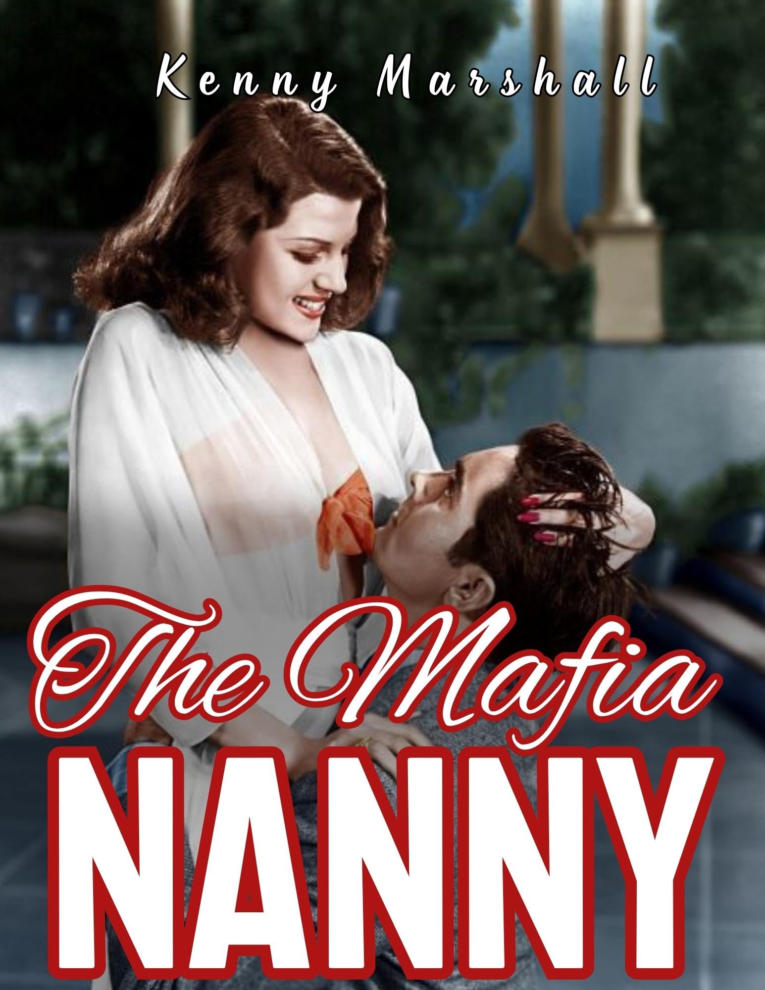 The Mafia Nanny (The Billionaire Brothers 6) by Kenny Marshall Goodreads
