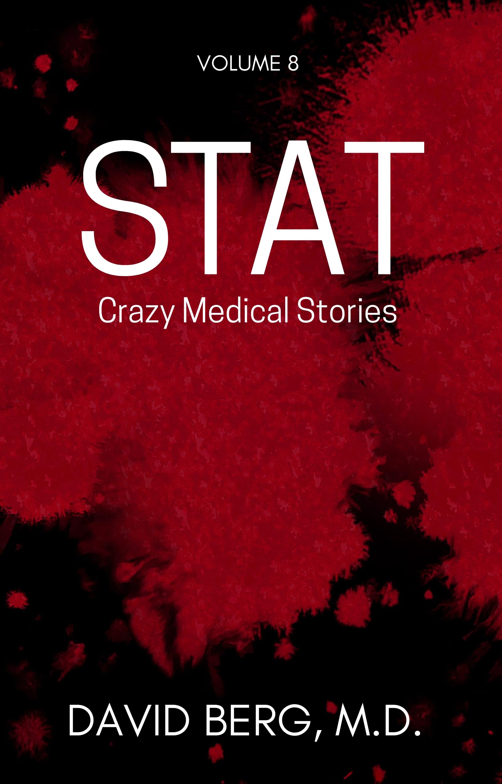 Stat: Crazy Medical Stories: Volume 8