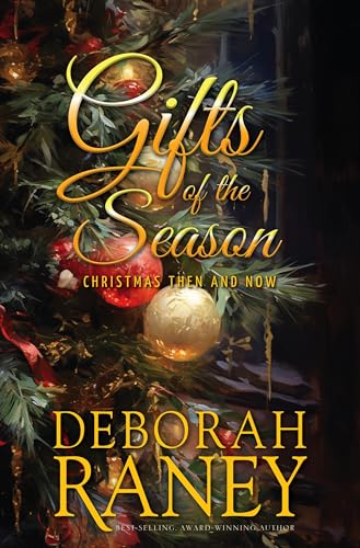 Gifts of the Season: Christmas Then and Now