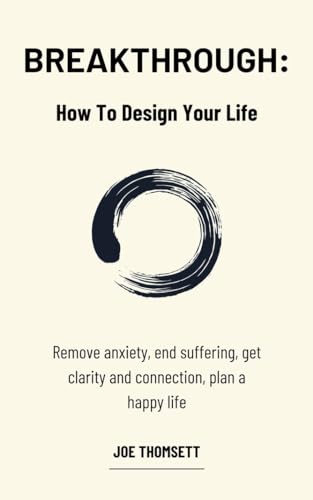 Breakthrough: How To Design Your Life