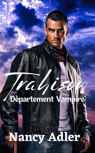 Trahison: Département Vampirique