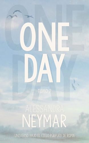 One Day, 2 (Bajo el cielo púrpura de Roma)