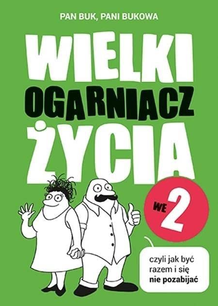 Wielki Ogarniacz Zycia, czyli jak byc szczesliwym