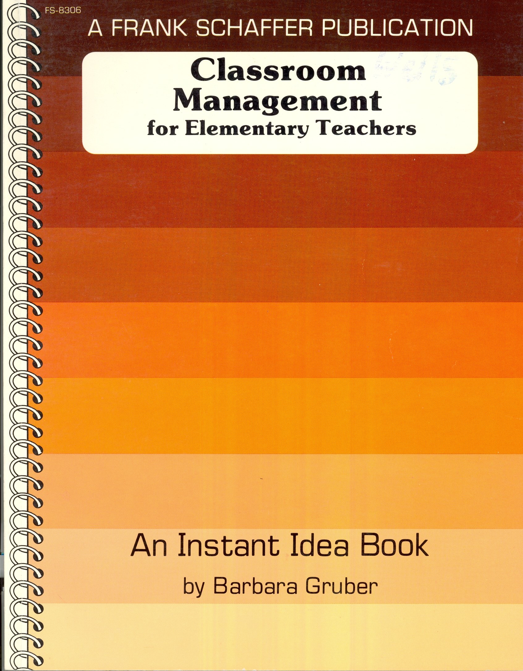Classroom Management for Elementary Teachers An Instant Idea Book by