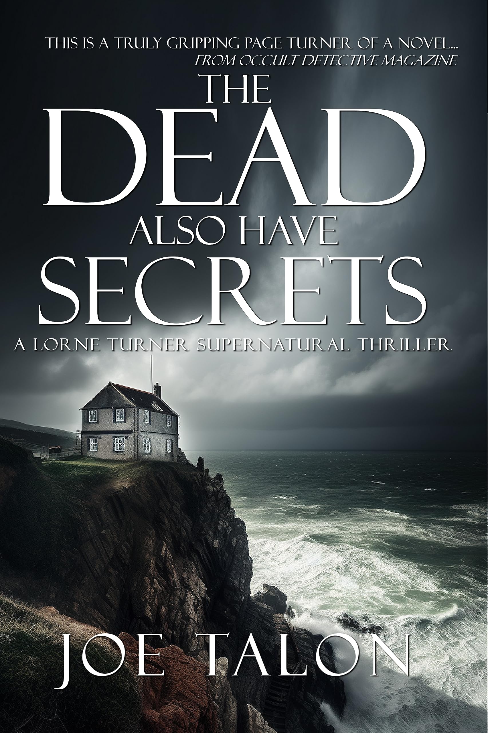 The Dead Also Have Secrets: A British Occult Mystery