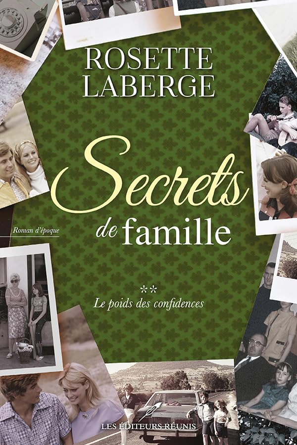 Le poids des confidences (Secrets de famille t. 2)