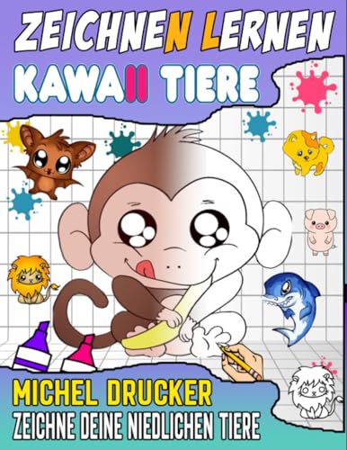  kawaii tiere zeichnen lernen: Niedliche Anleitung zum einfachen und Illustration 