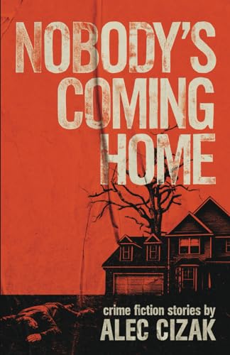 Nobody's Coming Home
