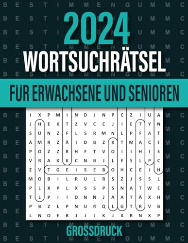 Gute Laune Wortsuchrätsel 2024: 1000 Wörter - 100 Rätsel Großdruck