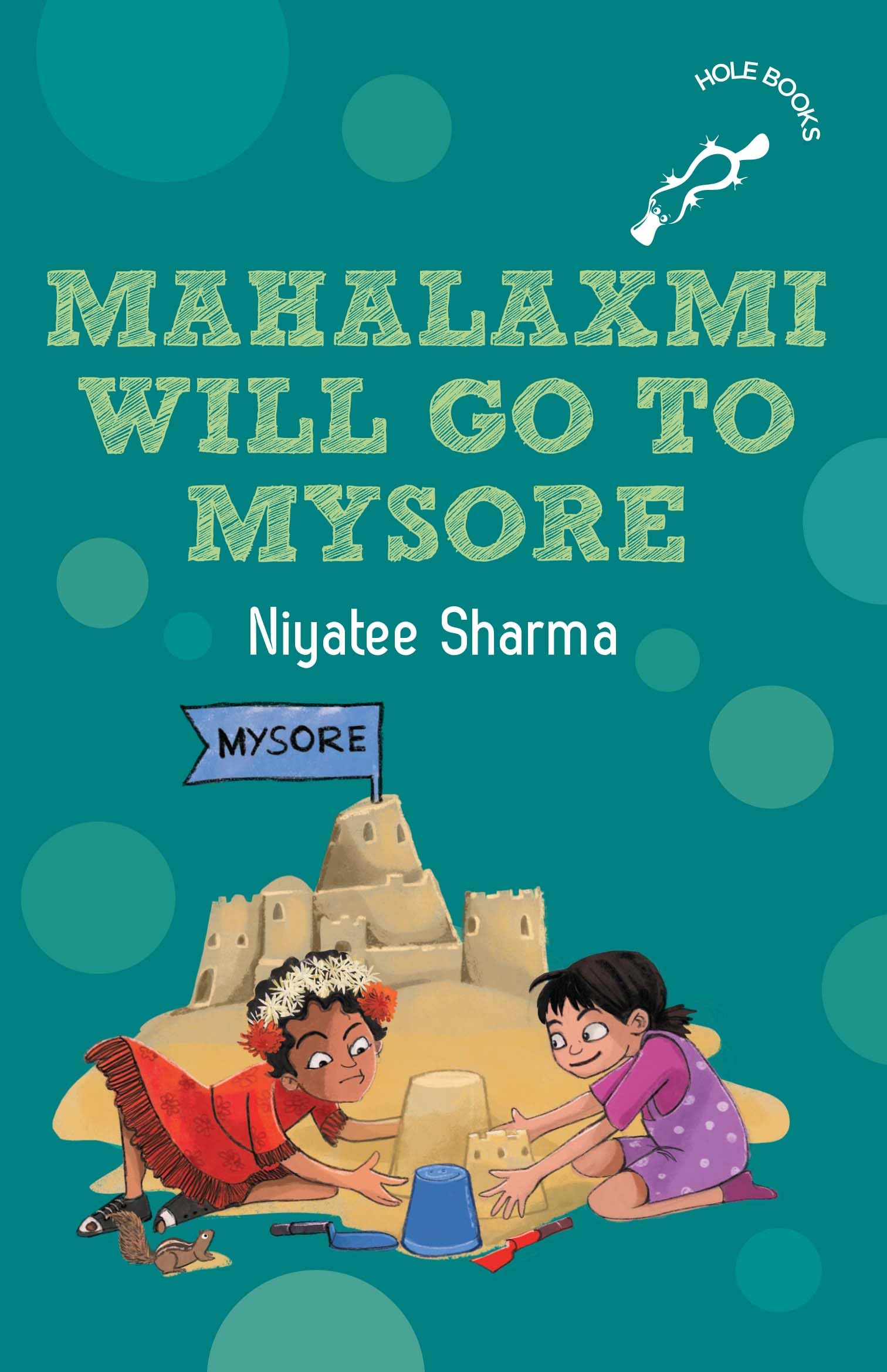 Mahalaxmi Will Go to Mysore