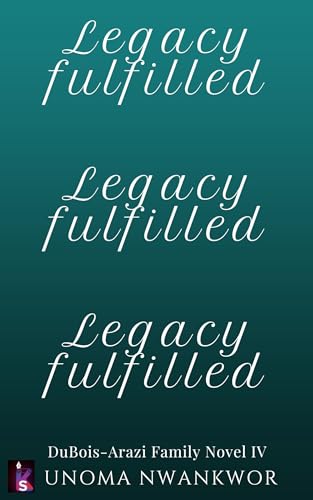Legacy Fulfilled