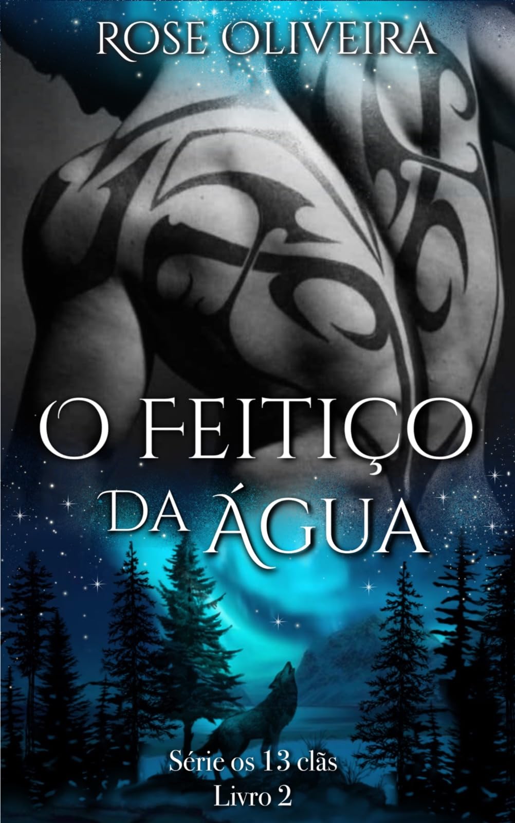 O Feitiço da Água - Livro 2: Série os 13 clãs
