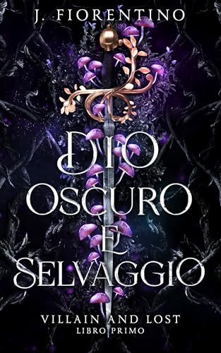 Dio oscuro e selvaggio: Villain and lost