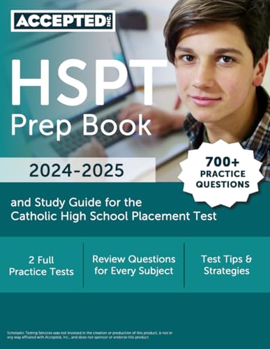 HSPT Prep Book 2024-2025: 700+ Practice Questions and Study Guide for ...