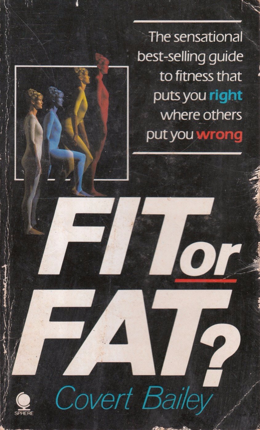 Fit or Fat? by Covert Bailey | Goodreads