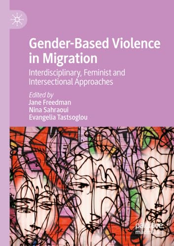 Gender-Based Violence in Migration: Interdisciplinary, Feminist and ...