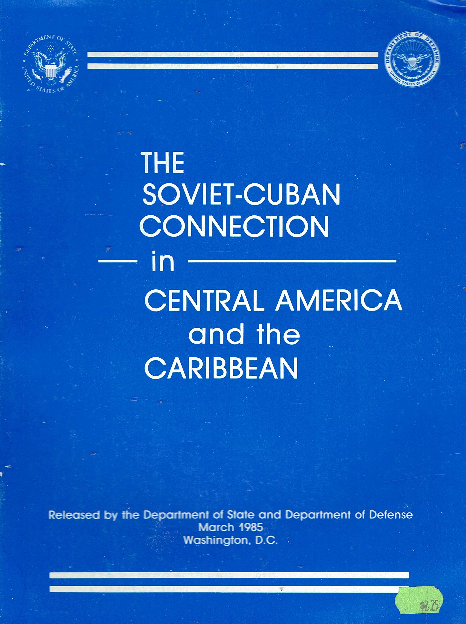 The SovietCuban Connection in Central America and the Caribbean by