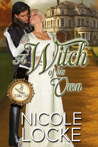 A Witch of His Own: The Witches' Ball