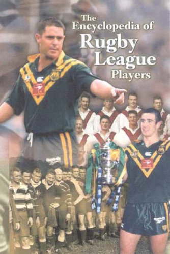 The Encyclopedia Of Rugby League Players by Alan Whiticker | Goodreads