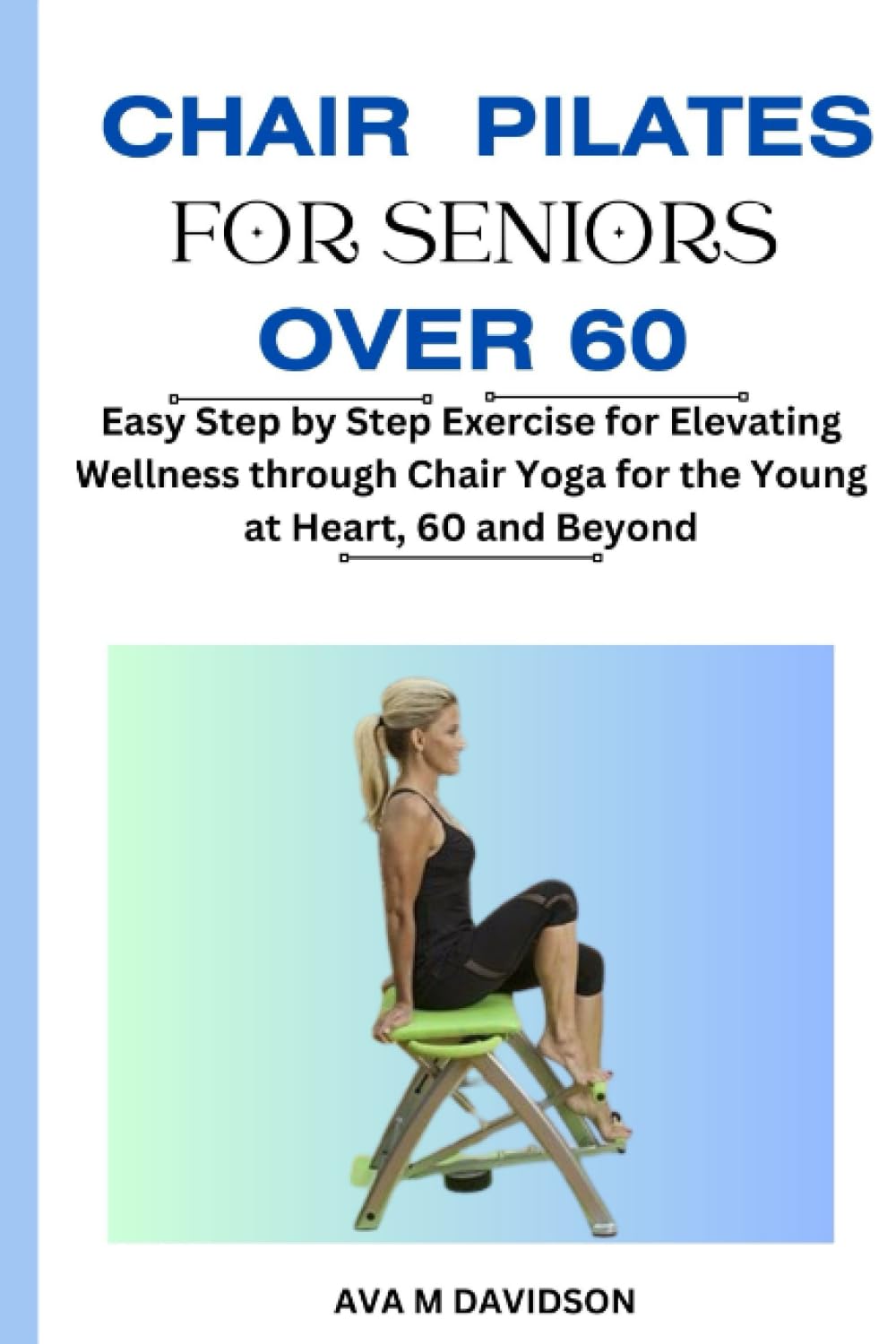 CHAIR PILATES FOR SENIORS OVER 60 Easy Step by Step Exercise for