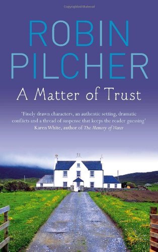A Matter Of Trust by Robin Pilcher (2-Dec-2010) Paperback book cover