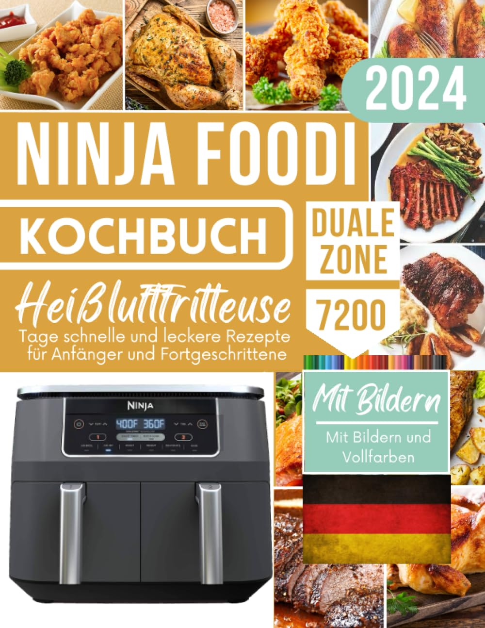 Ninja Heißluftfritteuse Kochbuch 2024 7200 Tage schnelle und leckere