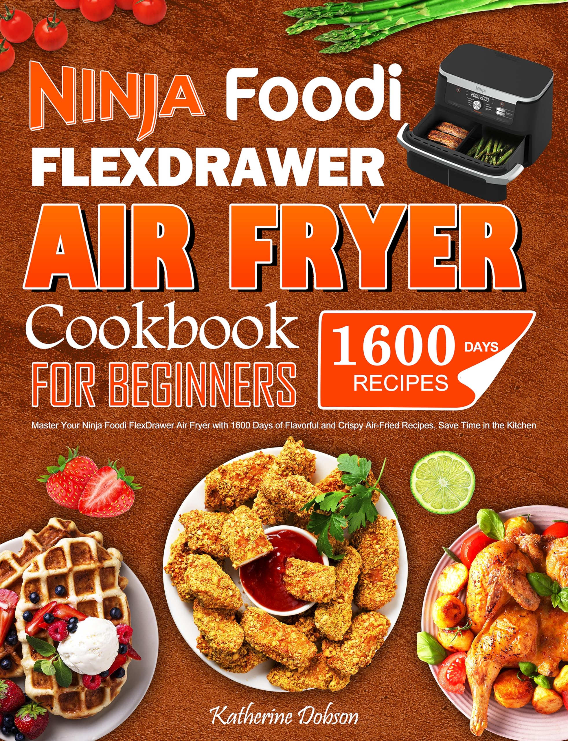 Ninja Foodi FlexDrawer Air Fryer Cookbook for Beginners Master Your Ninja Foodi FlexDrawer Air