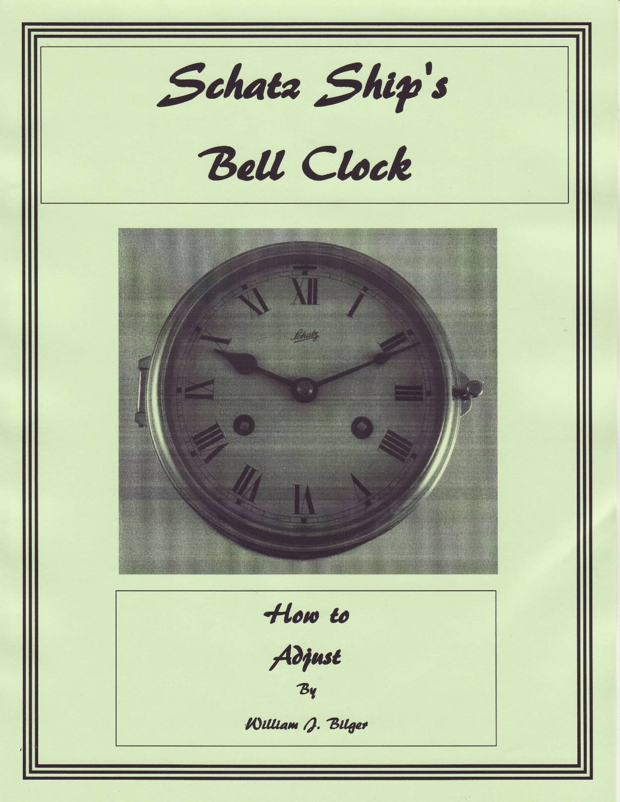 How to Adjust a Schatz Ship's Bell Clock by William J. Bilger Goodreads