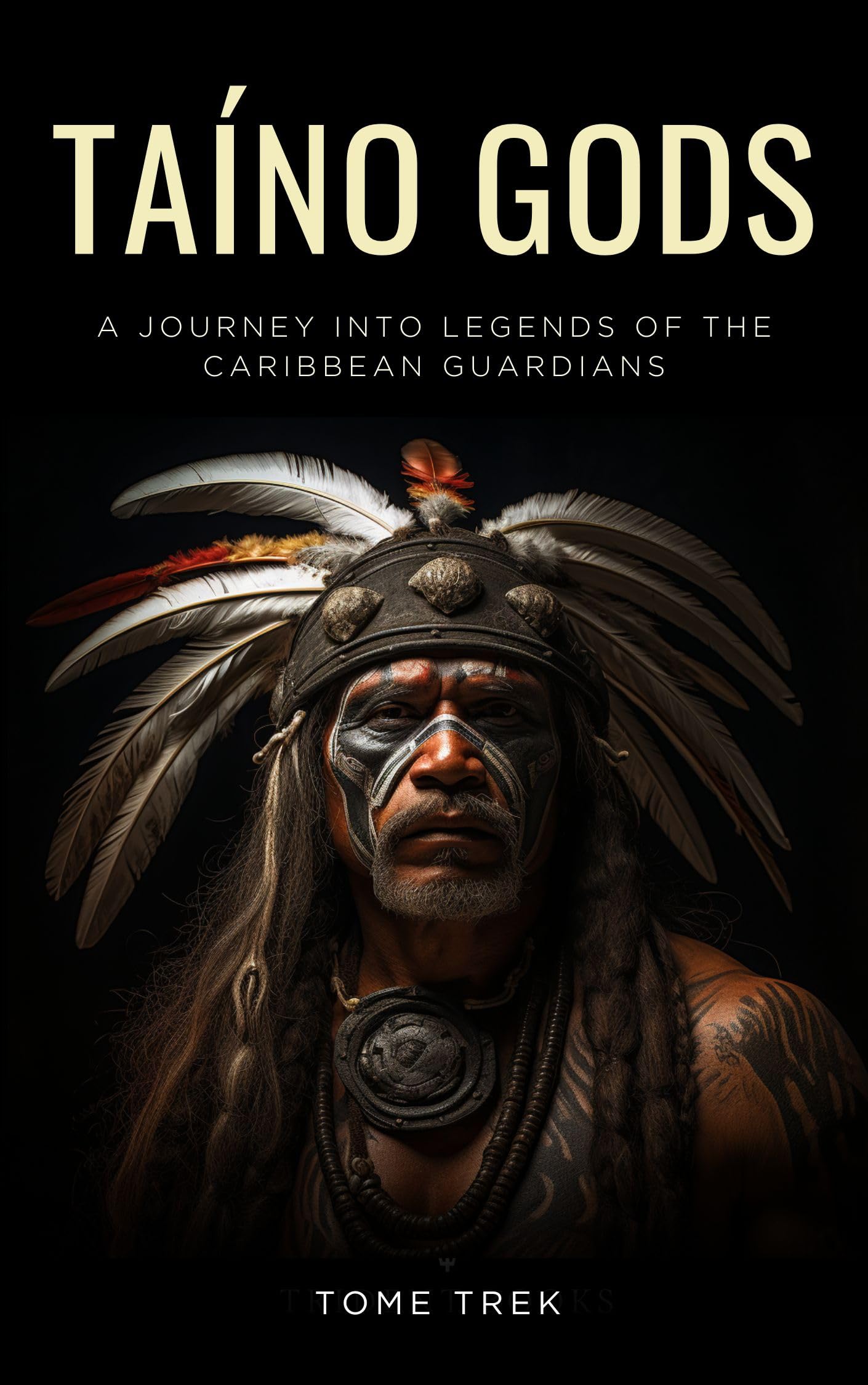 Taíno Gods: A Journey into Legends of the Caribbean Guardians by Tome