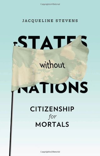 States Without Nations: Citizenship for Mortals (New Directions in ...