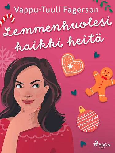 Lemmenhuolesi kaikki heitä: jouluromaani