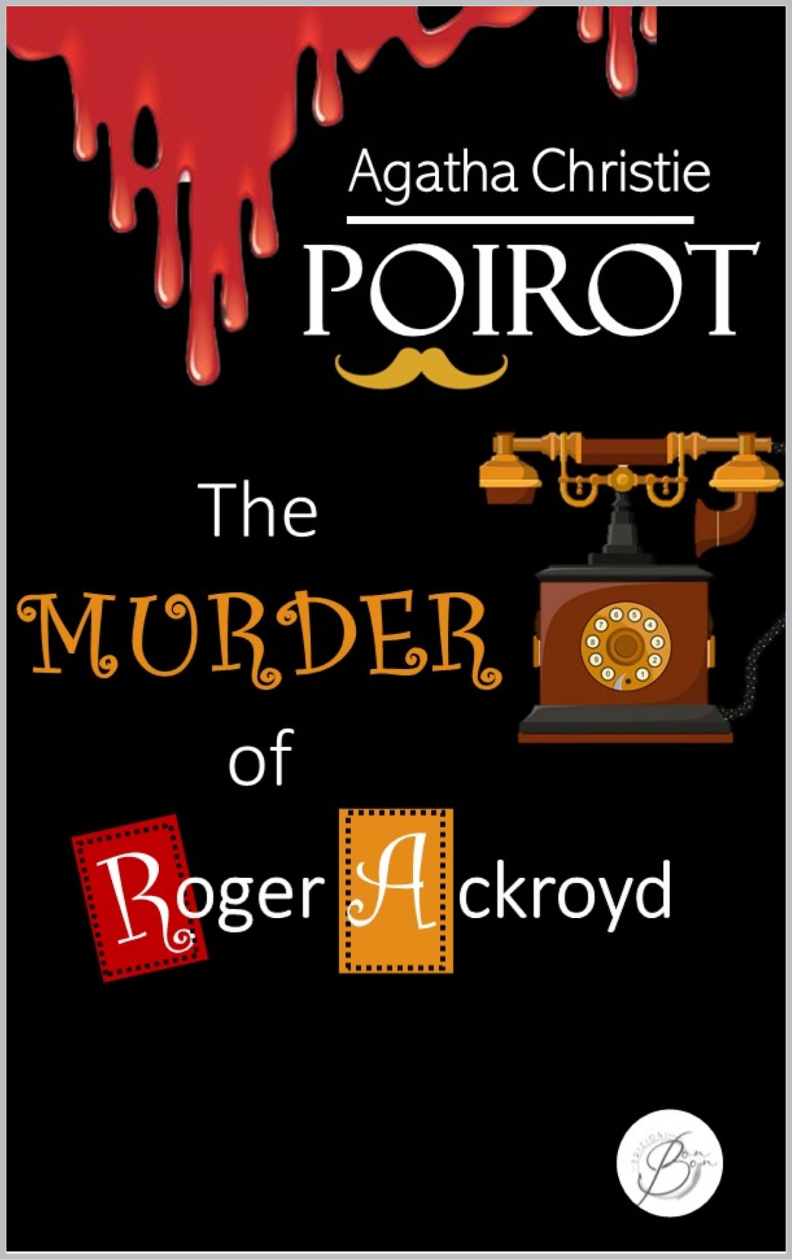 The murder of Roger Ackroyd by Agatha Christie Goodreads