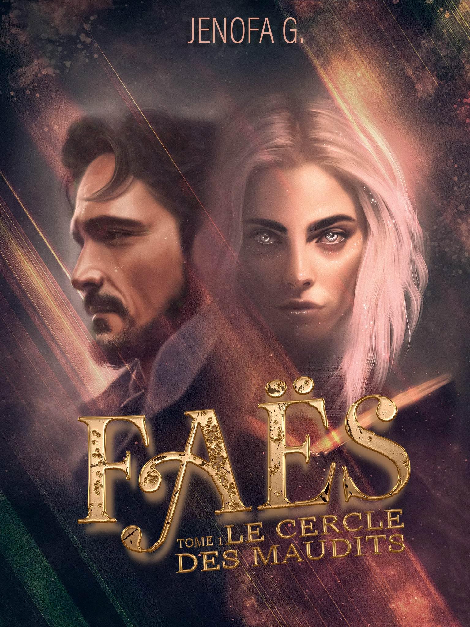 FAËS: Tome I - Le cercle des maudits