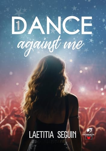 Dance against me - Tome 1
