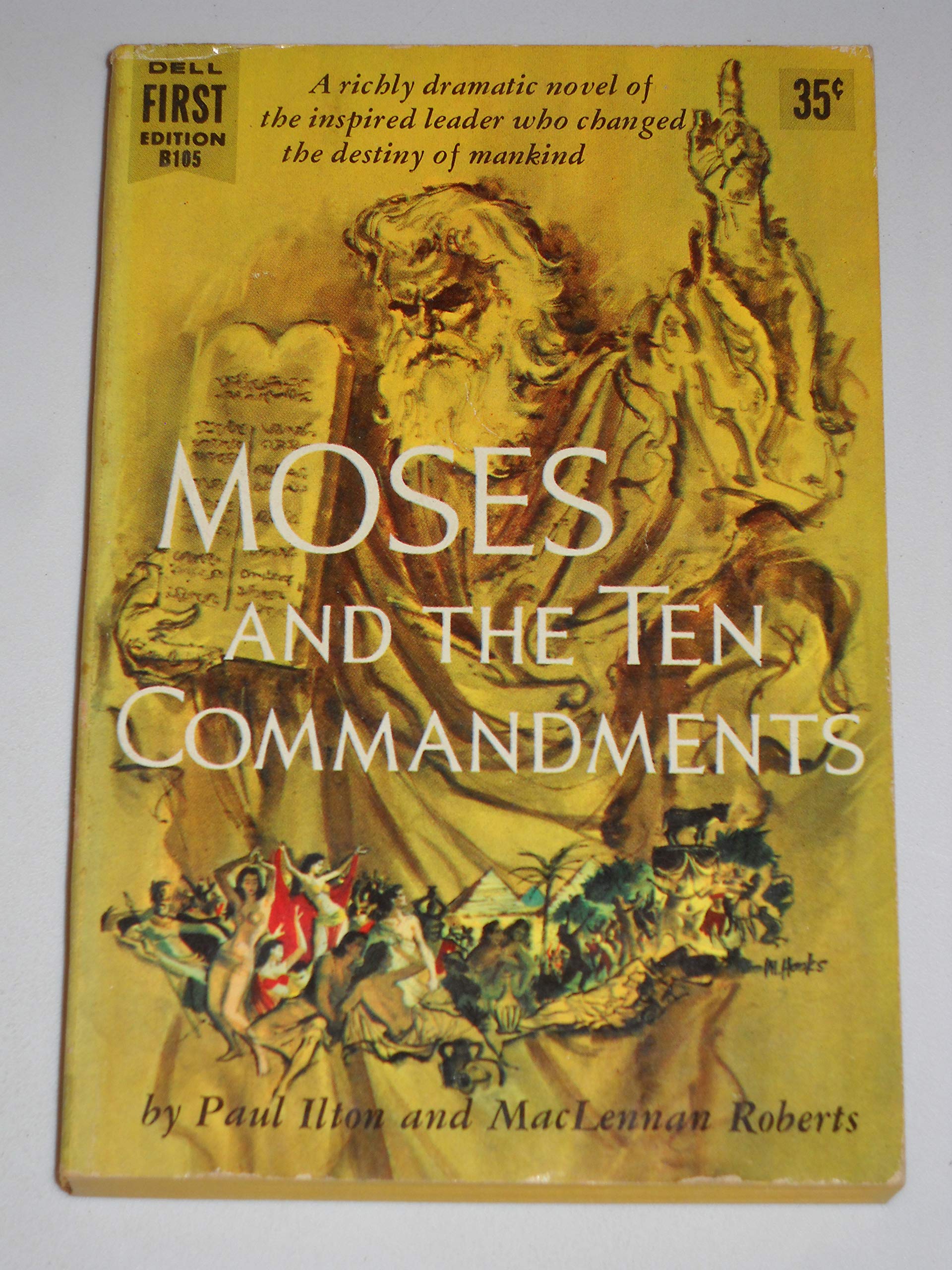 Moses and the Ten commandments, by Paul Ilton Goodreads
