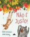 Não é justo!