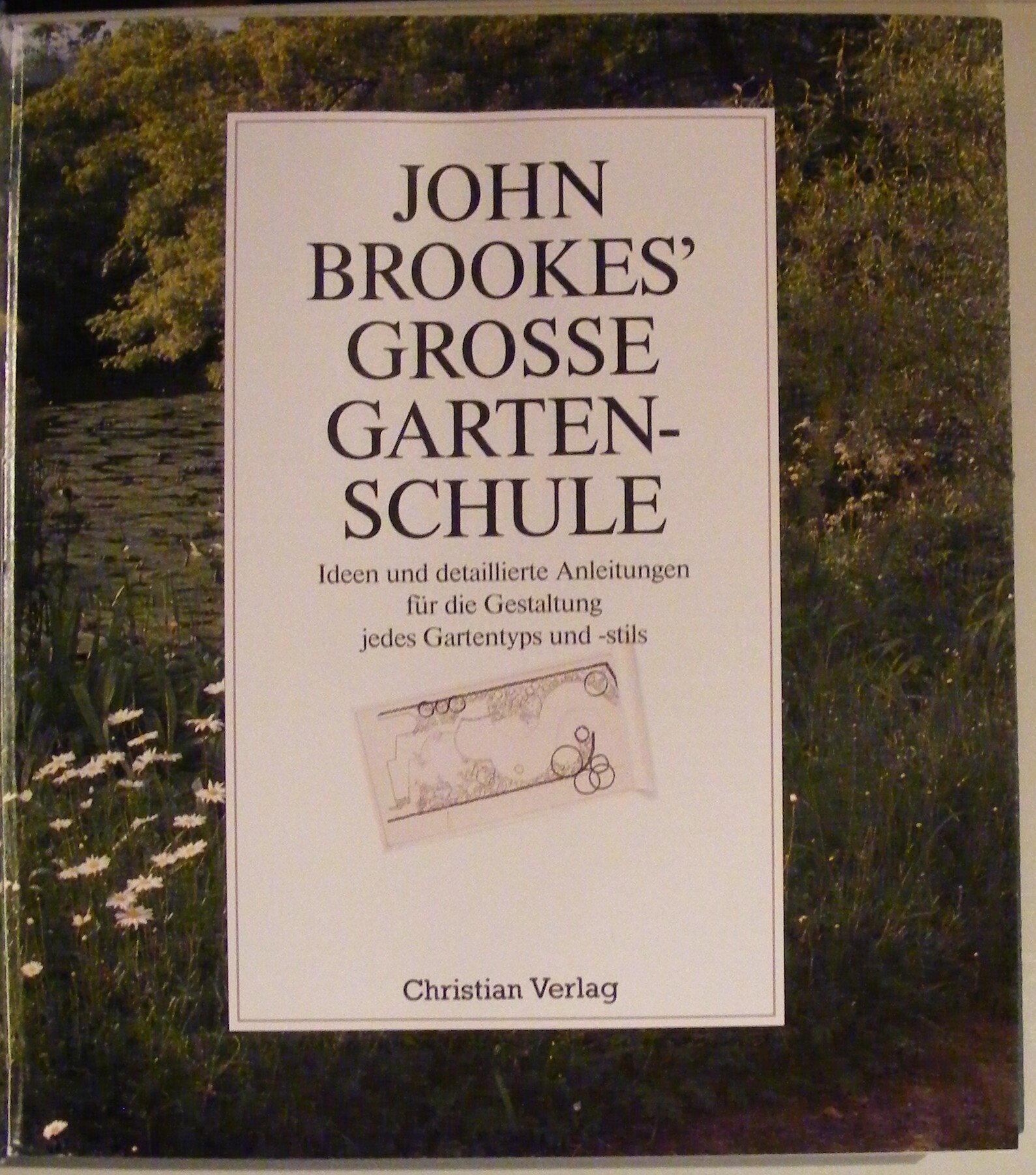 John Brookes' große Gartenschule by John Brookes Goodreads