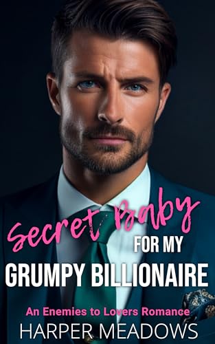 Secret Baby for my Grumpy Billionaire