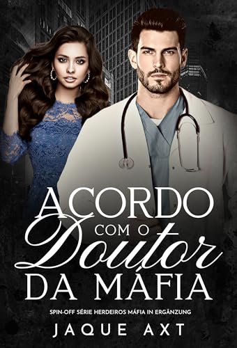 ACORDO COM O DOUTOR DA MÁFIA (Série herdeiros máfia In Ergänzung)