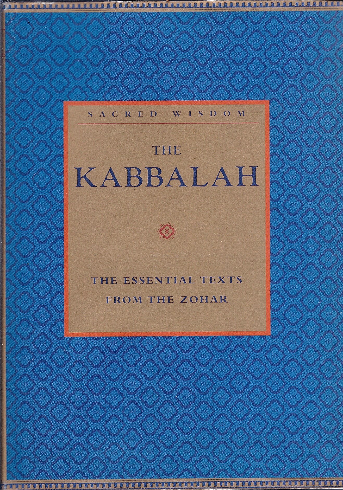 The Kabbalah The Essential Texts from the Zohar by Z'ev Ben Shimon ...