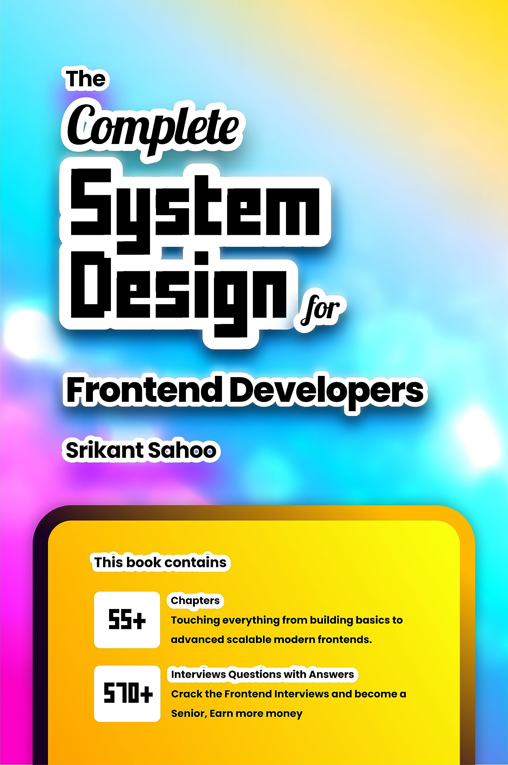 The Complete System Design for Frontend Developers with 570+ Interview