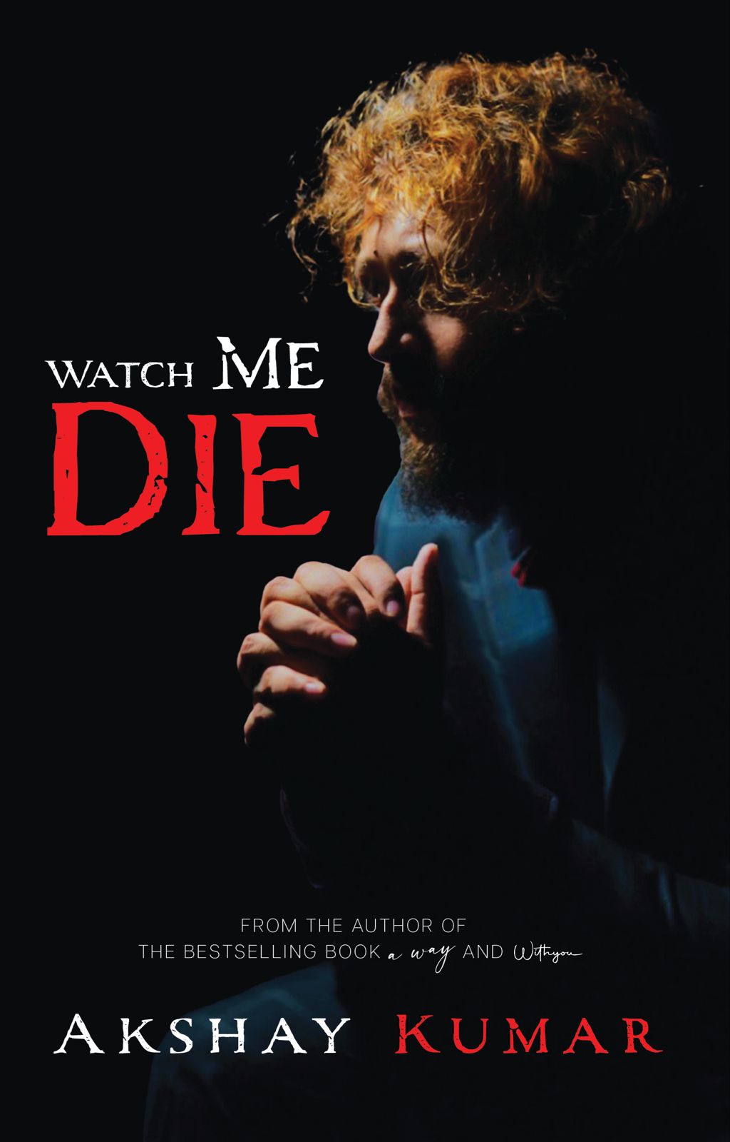 Watch Me Die