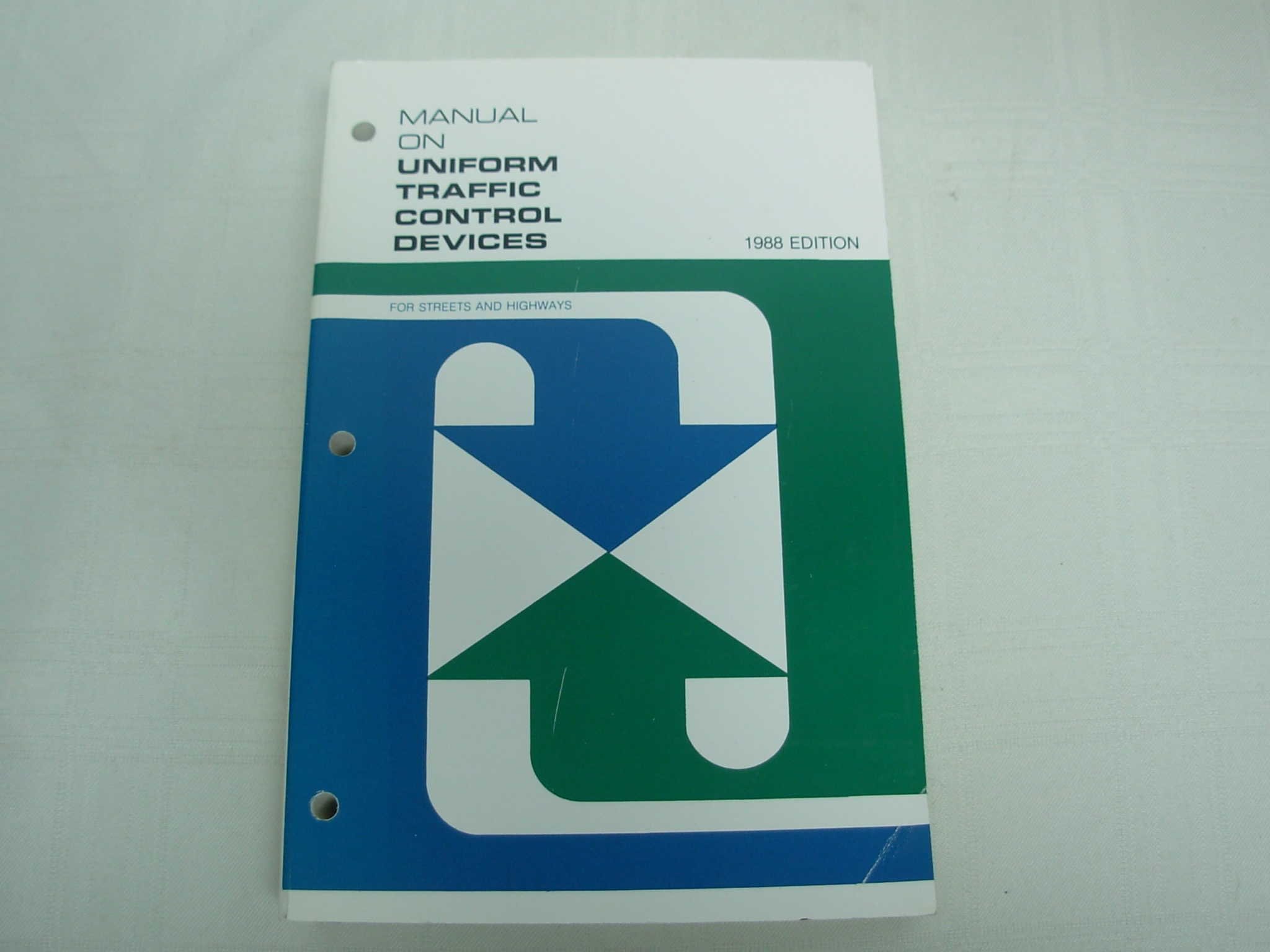 Manual on Uniform Traffic Control Devices for Streets and Highways by