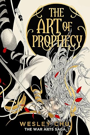 The Art of Prophecy (War Arts #1)