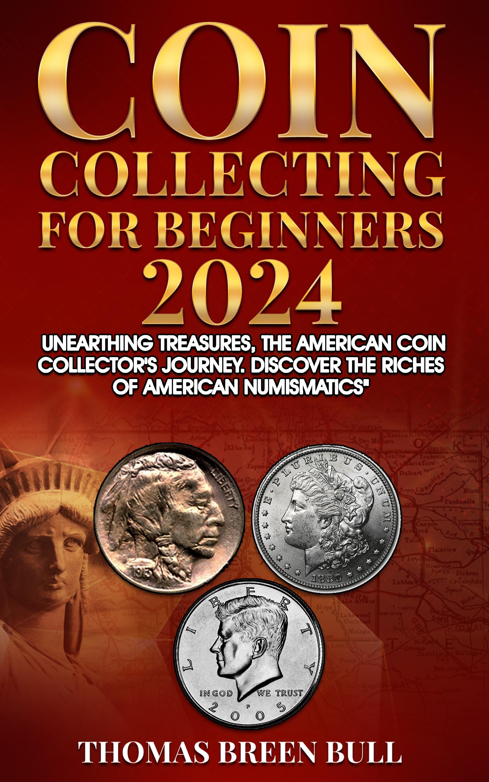 Coin Collecting for Beginners unearthing treasures, the american