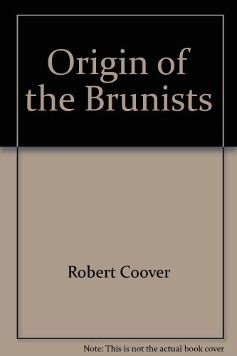 The Origin of the Brunists by Robert Coover by Robert Coover | Goodreads