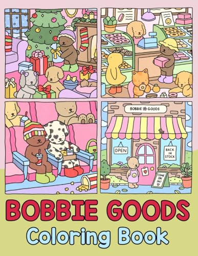 Bobbie Goods Coloring Book: Cute Coloring Books with 50+ Bobbiegoods